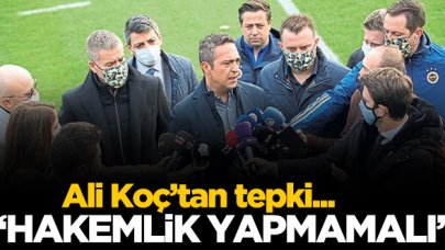 Ali Koç'tan tepki: Hakemlik yapmamalı