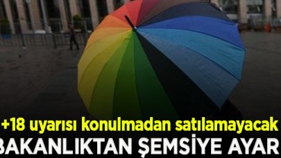 Bakanlıktan gökkuşağı şemsiye satışına +18 uyarısı konulmadan satılamayacak