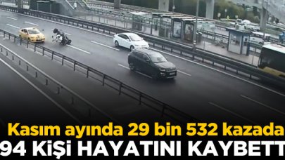 Türkiye’de Kasım ayında 29 bin 532 kazada, 194 kişi hayatını kaybetti