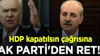 Bahçeli'nin HDP kapatılsın çağrısına AK Parti'den ret