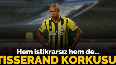 Fenerbahçe'de Tisserand korkusu