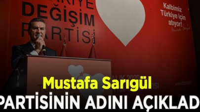 Mustafa Sarıgül partisinin adını açıkladı