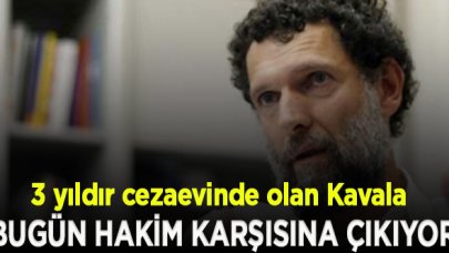 Osman Kavala bugün hakim karşısına çıkıyor