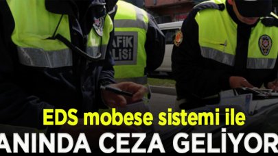 EDS mobese sistemi ile ihlaller anında cezalandırılacak