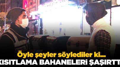 Kısıtlama bahaneleri şoke etti