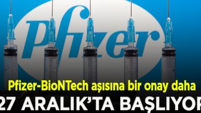 Pfizer-BioNTech aşısına bir onay da Avrupa'dan