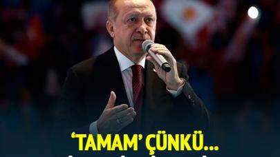 “Tamam” çünkü...