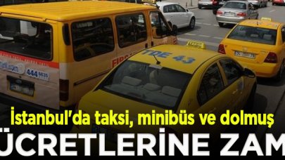 İstanbul’da taksi, minibüs ve dolmuş ücretlerine yüzde 11 zam yapıldı