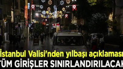 İstanbul Valisi'nden yılbaşı açıklaması: Sultanahmet Meydanı ve İstiklal Caddesi'ne tüm girişler sınırlandırılacak