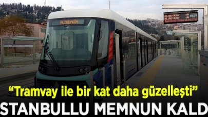 İstanbullu Haliç Tramvayından memnun kaldı