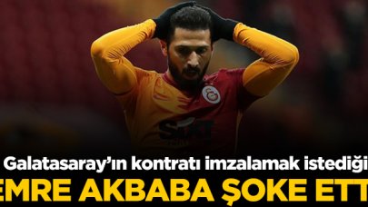 Emre Akbaba'dan Galatasaray'ı şoke eden talep