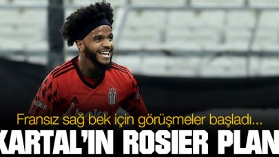 Beşiktaş'tan Rosier hamlesi! Temaslar başladı