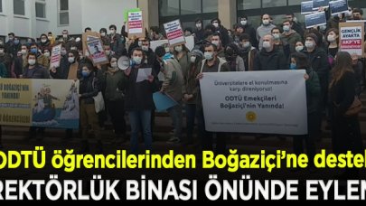 ODTÜ öğrencileri Boğaziçi’ne destek için toplandı