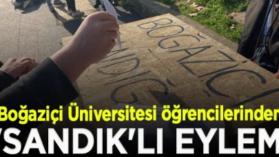 Boğaziçi Üniversitesi öğrencileri 'sandık'lı eylem yaptı