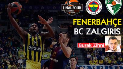 Fenerbahçe Zalgiris Euroleague Final Four maçı saat kaçta ve hangi kanalda - İddaa oranları