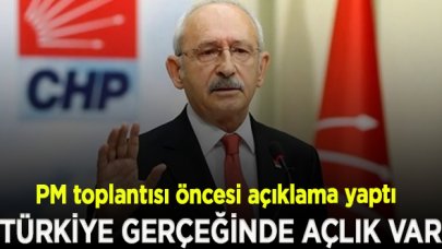 Kılıçdaroğlu: Türkiye gerçeğinde açlık var