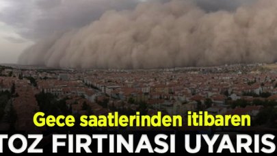 Meteoroloji’den toz fırtınası uyarısı