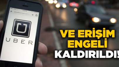 Uber'in erişim engeli kaldırıldı