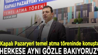 İmamoğlu: Oy versin, vermesin herkese aynı gözle bakıyoruz