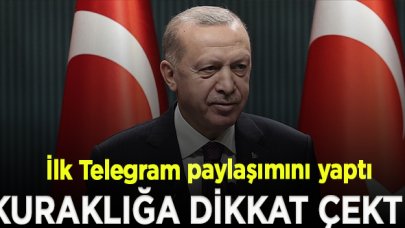 Erdoğan ilk Telegram paylaşımını yaptı