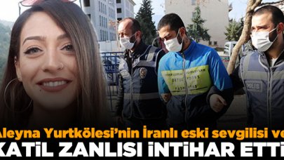 Aleyna Yurtkölesi'nin katil zanlısı cezaevinde intihar etti