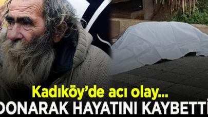 Kadıköy'de Sami Babacan adında bir kişi donarak hayatını kaybetti