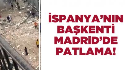 İspanya'nın başkenti Madrid'de patlama!