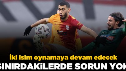 Galatasaray'da sınırdakiler sorunsuz