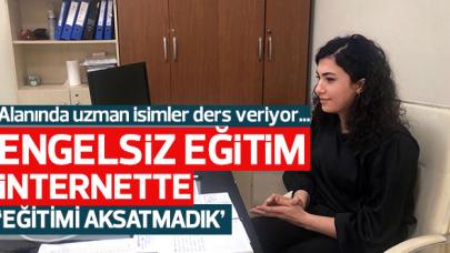 Engelsiz Üniversite’de online eğitim dönemi