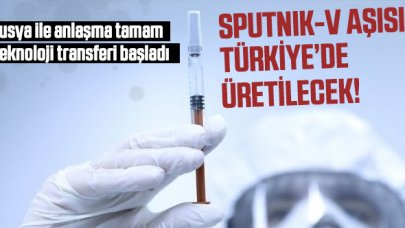 Sputnik-V aşısı Türkiye'de üretime başlayacak