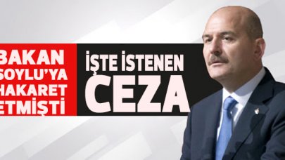 İçişleri Bakanı Soylu'ya hakaret ettiği iddia edilen şüpheli hakkında iddianame hazırlandı