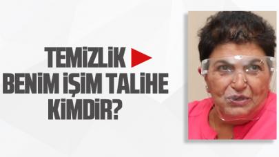 Temizlik Benim İşim 309. bölüm yarışmacısı Talihe kimdir