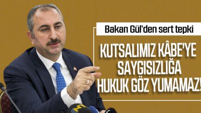 Adalet Bakanı Gül: Gönülleri nefretle paslanmış hadsizlerin saygısızlığına hukuk göz yumamaz