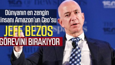 Amazon’un kurucusu ve dünyanın en zengin 2.insanı açıkladı: “Görevimden ayrılıyorum”