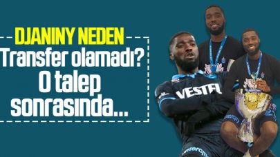 Djaniny neden Trabzonspor'da kaldı? 9 milyon euroluk teklif sonrasında yaşananlar...