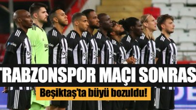 Beşiktaş'ta büyü bozuldu! Trabzonspor maçından sonra...