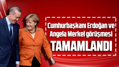 Cumhurbaşkanı Erdoğan ve Angela Merkel  görüşmesi tamamlandı