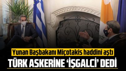 Yunan Başbakanı Miçotakis sınırını aştı: Türk askerine ‘işgalci’ dedi