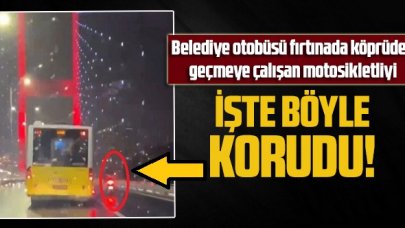 Belediye otobüsü köprüden geçmeye çalışan motosikletliyi rüzgardan işte böyle korudu