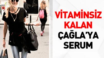 Vitaminsiz kalan Çağla serum yedi