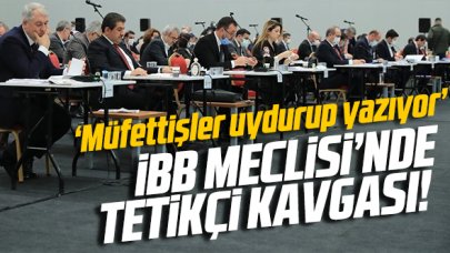 İstanbul Büyükşehir Belediye Meclisi'nde tetikçi kavgası