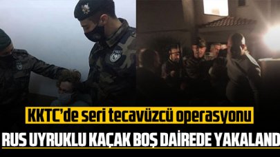 KKTC’de cezaevinden firar eden Rus uyruklu seri tecavüzcü operasyonla yakalandı