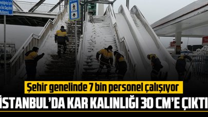 İstanbul'da kar kalınlığı 30 cm'e kadar çıktı