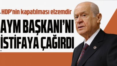 Bahçeli AYM Başkanı Arslan'ı istifaya çağırdı!