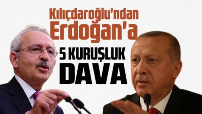 Kılıçdaroğlu'ndan Erdoğan'a 5 kuruşluk dava