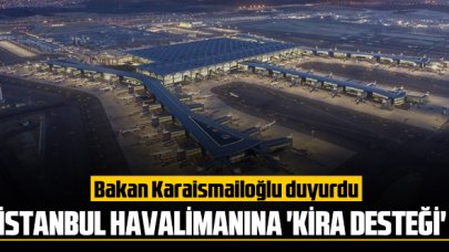 İstanbul Havalimanına kira desteği