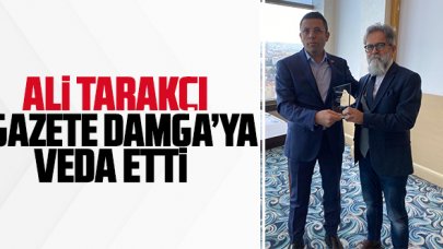 Ali Tarakçı Gazete Damga'ya veda etti