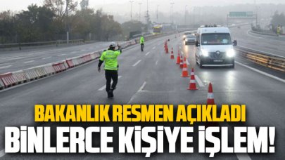 İçişleri Bakanlığı: Kısıtlamaya uymayan 31 bin 197 kişiye işlem yapıldı