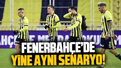 Fenerbahçe'de düzen aynı! Benzer senaryo...