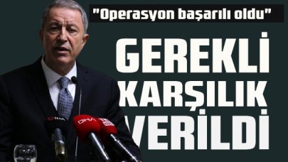 Bakan Akar'dan Gara operasyonu yorumu: Gayet başarılı!